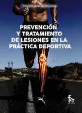 PREVENCION Y TRATAMIENTO DE LESIONES EN PRACTICA DEPORTIVA - 9788491241751